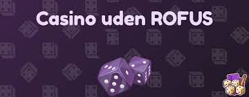 Spil Casino Uden Om Rufus En Guide til Ansvarligt Spil